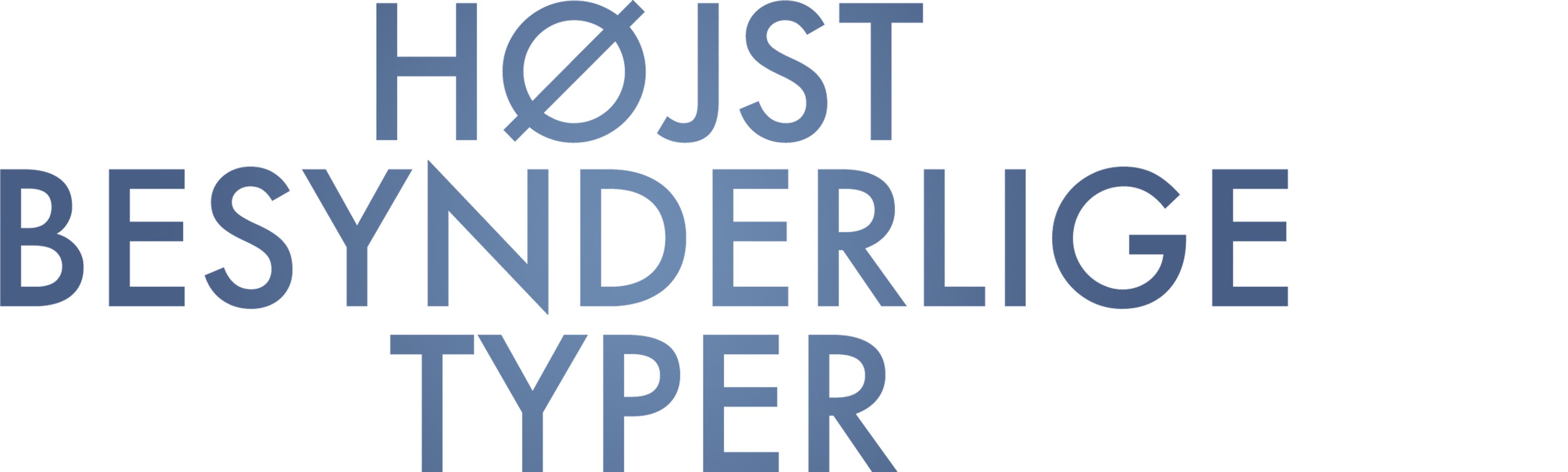 Højst besynderlige typer