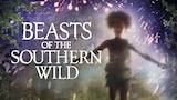 Beasts of the Southern Wild