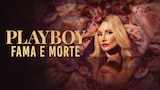 Playboy: Fama e Morte