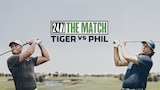 24/7 The Match: Tiger Vs. Phil