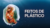 Feitos de Plástico