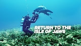 Return to the Isle of Jaws