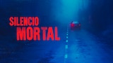 Silencio mortal