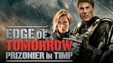 Edge of Tomorrow: Prizonier în timp