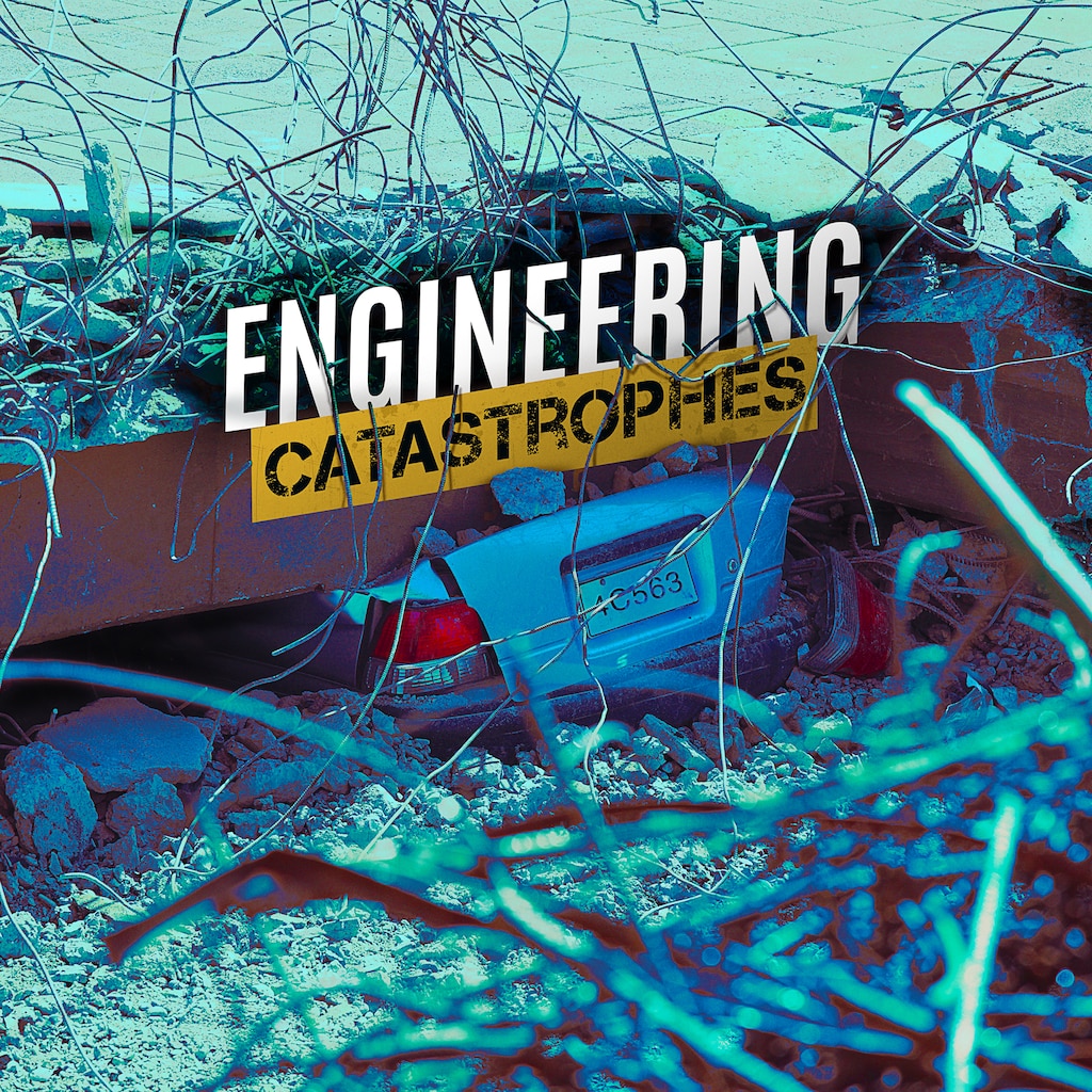 Engineering Catastrophes