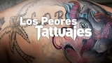 Los peores tatuajes