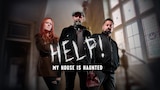 Help! My House Is Haunted