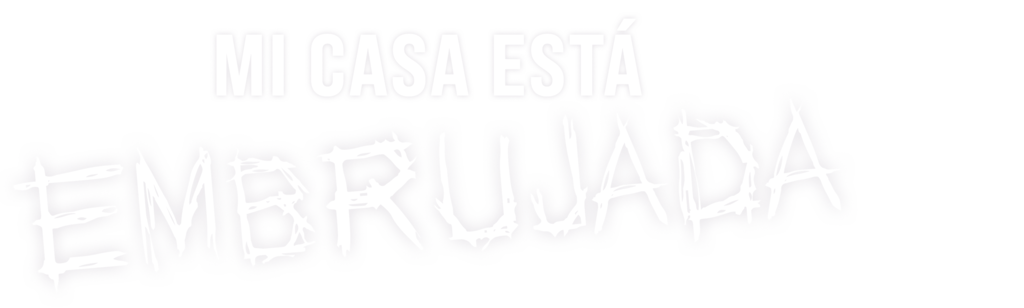 Mi casa está embrujada