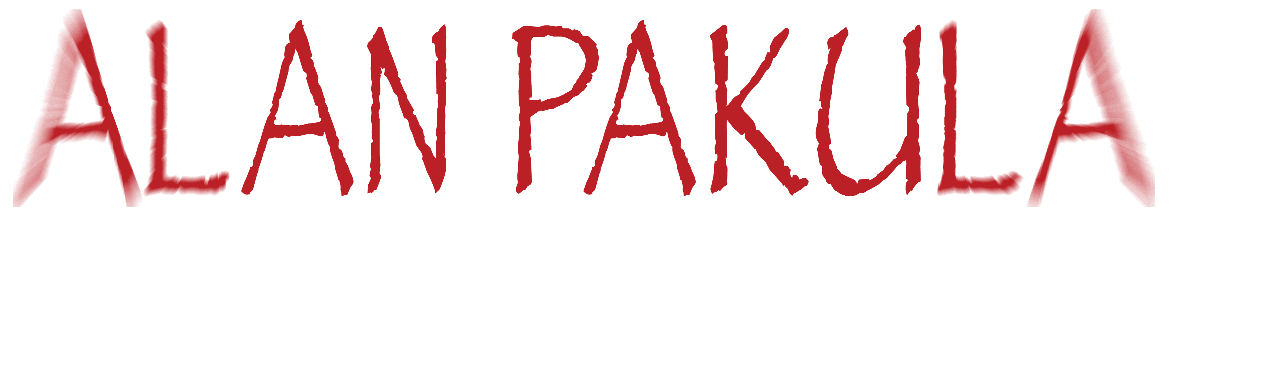 Alan Pakula: Going for Truth