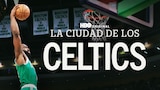 La ciudad de los Celtics
