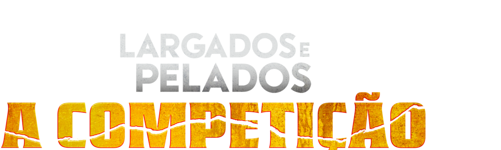 Largados e Pelados: A Competição