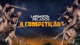 Largados e Pelados: A Competição