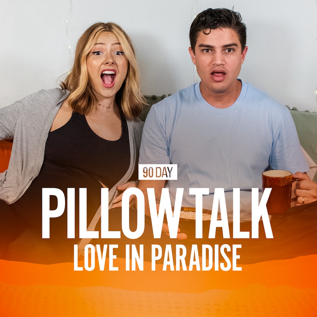 90 Day Fiance: Love in Paradise: Pillow Talk