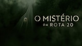 O Mistério da Rota 20