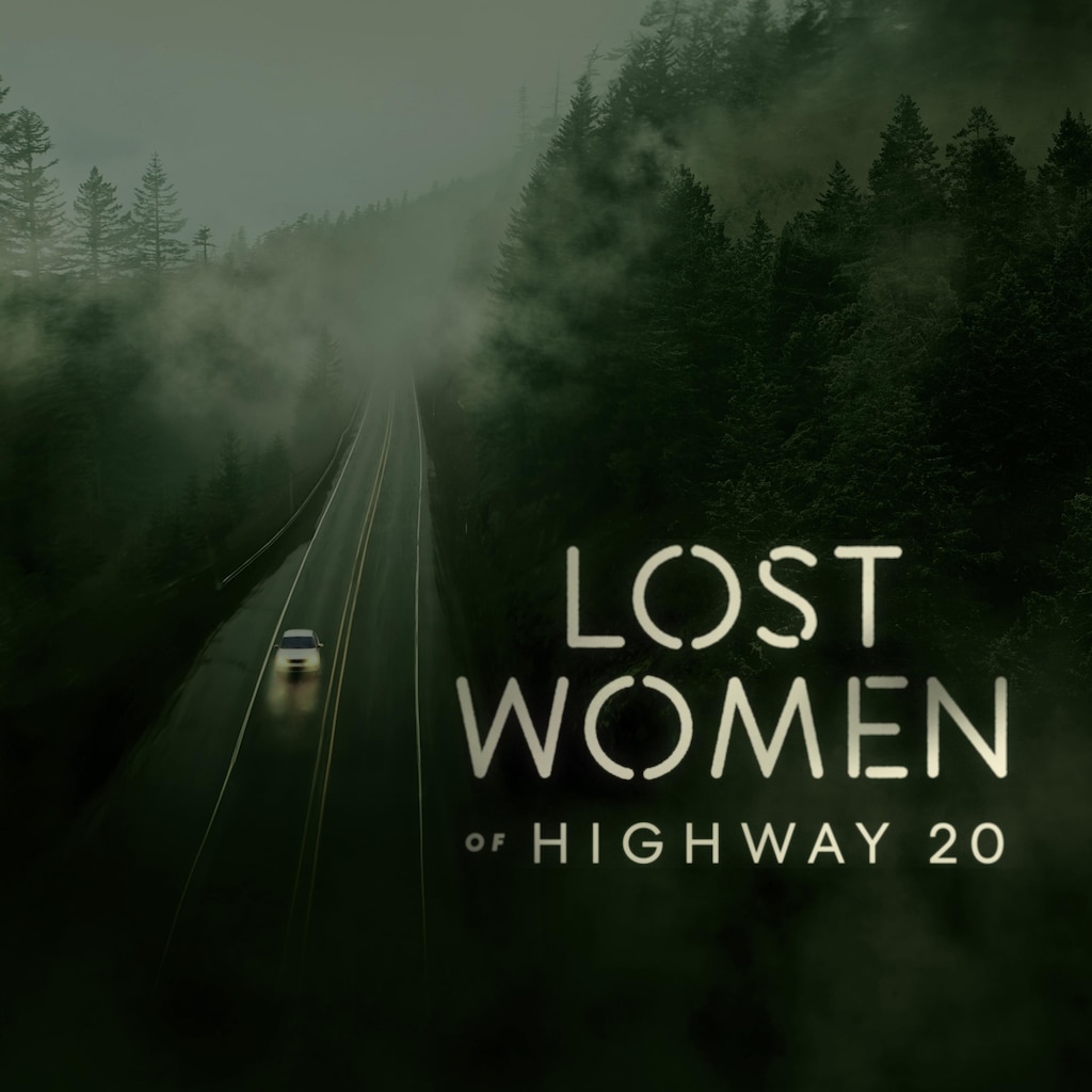 Lost Women of Highway 20