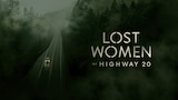 Lost Women of Highway 20