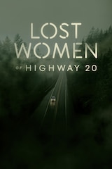 Lost Women of Highway 20