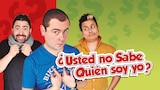 Usted No Sabe Quién Soy Yo