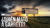 ¿Quién Mató A Garrett?