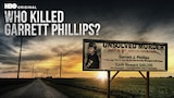 Who Killed Garrett Phillips?