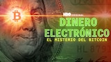 Dinero Digital: El Misterio del Bitcoin