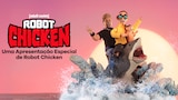 Uma Apresentação Especial de Robot Chicken