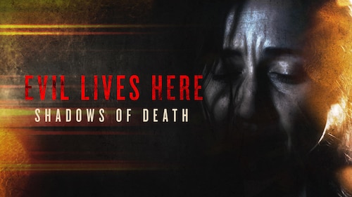 Watch Evil Lives Here Max