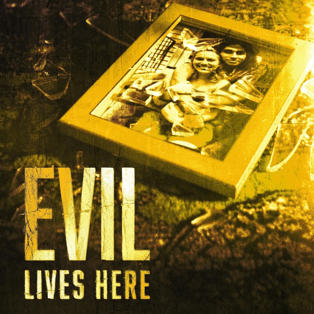 Evil Lives Here