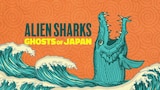Alien Sharks: Ghosts of Japan