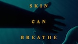 Skin Can Breathe