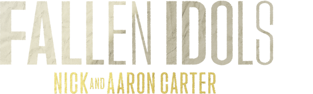 Fallen Idols: Nick and Aaron Carter