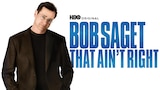 Bob Saget: That Ain't Right