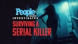 People Magazine Investigates: Surviving a Serial Killer