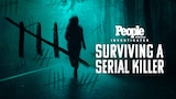 People Magazine Investigates: Surviving a Serial Killer