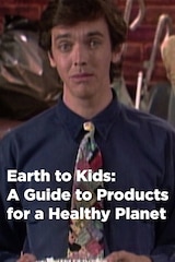 Earth to Kids: A Guide to Products for a Healthy Planet