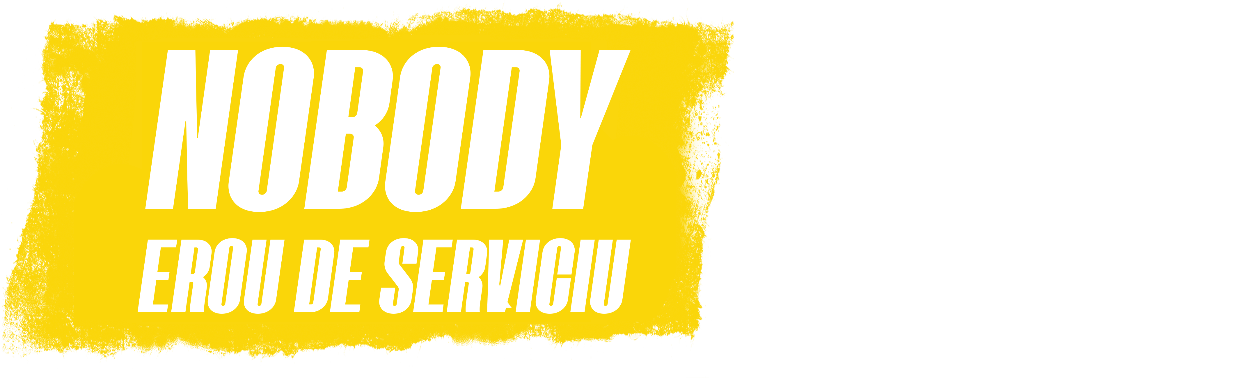 Nobody: Erou de serviciu