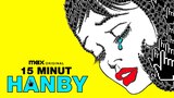 15 minut hanby
