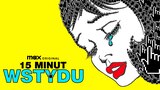 15 minut wstydu