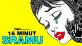 15 minut sramu