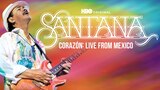 Santana - Corazon: Live From Mexico, Live It To Believe It (HBO)