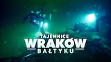 Tajemnice wraków Bałtyku