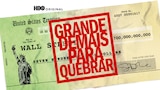 Grande Demais Para Quebrar (HBO)
