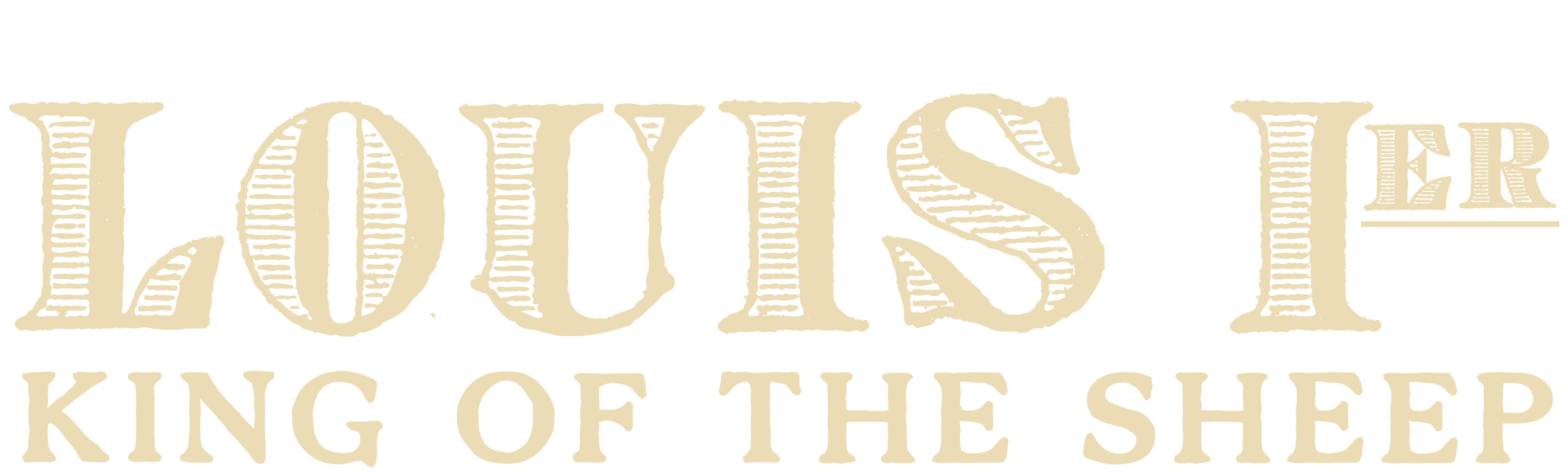 Louis I. King of the Sheep