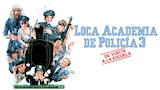 Loca academia de policía 3: De vuelta a la escuela