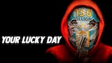 Your Lucky Day