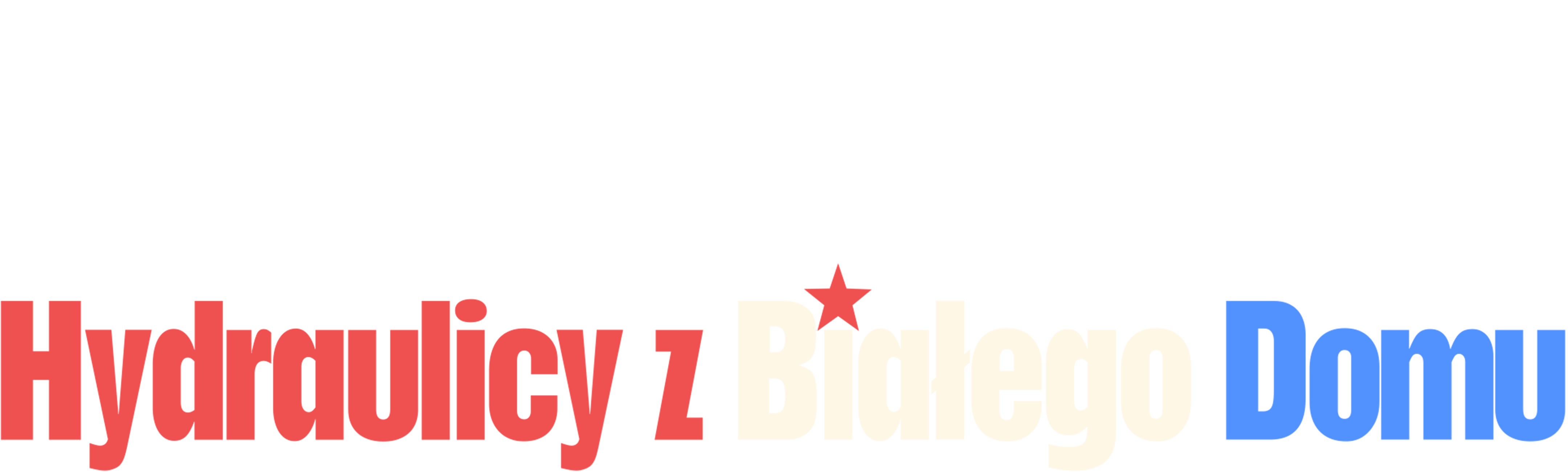 Hydraulicy z Białego Domu