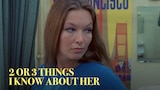 2 or 3 Things I Know About Her