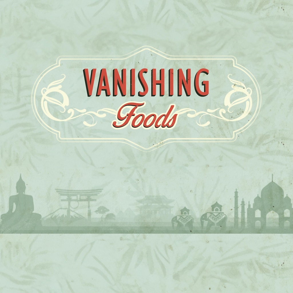 Vanishing Foods