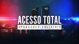 Acesso Total: Operações Policiais