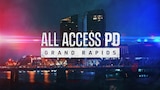 All Access PD: Grand Rapids